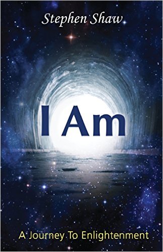 I Am: A Journey To Spiritual Enlightenment