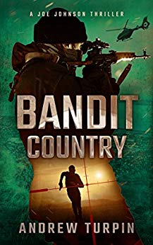 Bandit Country: an addictive modern thriller with historical twists (A Joe Johnson Thriller, Book 3)
