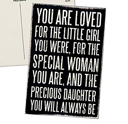 You Are Loved for the Little Girl You Were, For the Special Woman You Are, and the Precious Daughter You Will Always Be - Mailable Wooden Greeting Card for Birthdays, Weddings, and Special Occasions