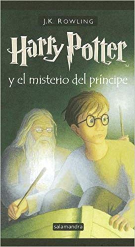 Harry Potter y el Misterio del Principe / Harry Potter and the Half-Blood Prince (Spanish Edition)