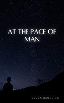 At the Pace of Man