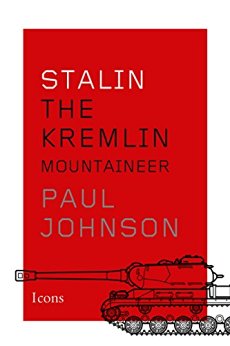 Stalin: The Kremlin Mountaineer (Icons) (Kindle Single)