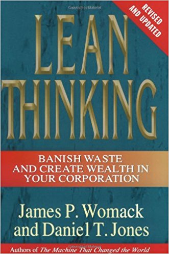 Lean Thinking: Banish Waste and Create Wealth in Your Corporation, Revised and Updated