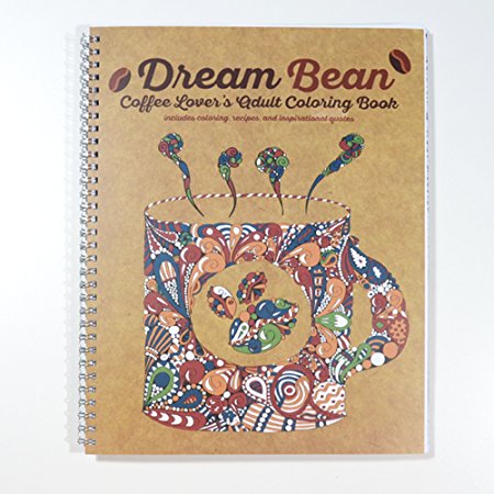 Coffee Lovers - Try this Adult Coloring Book with Recipes and Quotes - Dream Bean