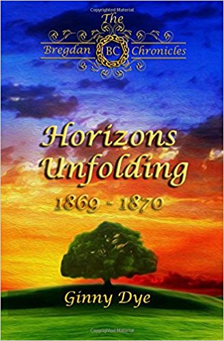 Horizons Unfolding  (#12 in the Bregdan Chronicles Historical Fiction Romance Series (Volume 12)