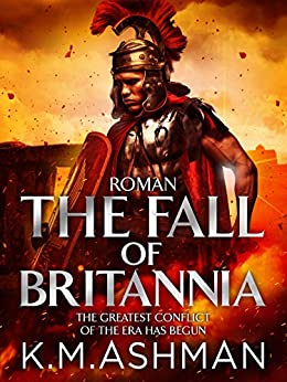 Roman – The Fall of Britannia (The Roman Chronicles Book 1)