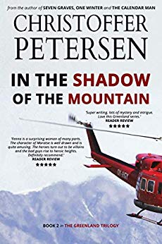 In the Shadow of the Mountain: Book 2 in the adrenaline-fueled Greenland Trilogy (Konstabel Fenna Brongaard)