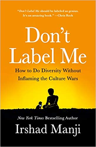 Don't Label Me: How to Do Diversity Without Inflaming the Culture Wars