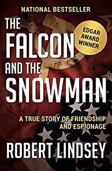 The Falcon and the Snowman: A True Story of Friendship and Espionage