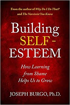 Building Self-Esteem: How Learning from Shame Helps Us to Grow