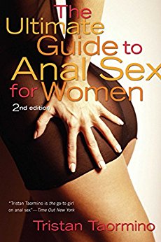 The Ultimate Guide to Anal Sex for Women (Ultimate Guides)