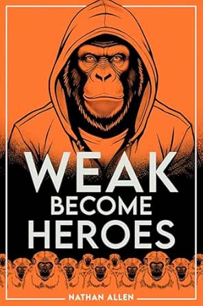 Weak Become Heroes