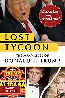 Lost Tycoon: The Many Lives of Donald J. Trump