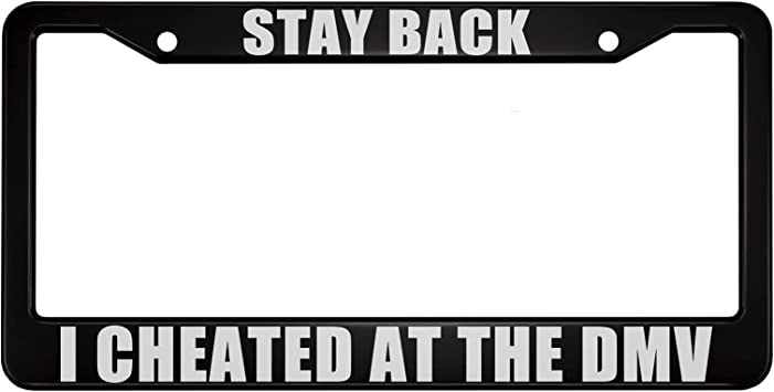 oFloral Stay Back I Cheated at The DMV Aluminum Alloy License Plate Frame White Black Applicable to US Standard Car Metal Car Tag Frame Funny Front License Plate Cover Holder for Women Men(1 Pack)