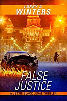False Justice (A Jessie Black Legal Thriller) (Jessie Black Legal Thrillers Book 5)