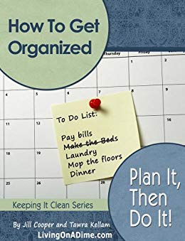 How To Get Organized: Plan It Then Do It