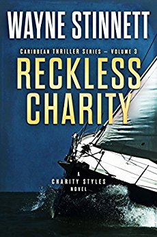 Reckless Charity: A Charity Styles Novel (Caribbean Thriller Series Book 3)
