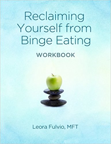 Reclaiming Yourself From Binge Eating - The Workbook