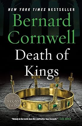 Death of Kings (Last Kingdom (formerly Saxon Tales), 6)