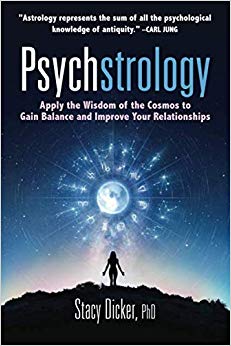 Psychstrology: Apply the Wisdom of the Cosmos to Gain Balance and Improve Your Relationships