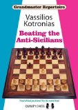 Beating the Anti-Sicilians Grandmaster Repertoire 6A