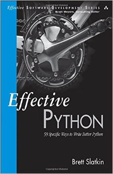 Effective Python 59 Specific Ways to Write Better Python Effective Software Development Series