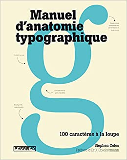 Manuel d'anatomie typographique, 100 caractères à