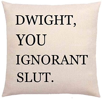 Dwight You Ignorant Slut Cotton Linen Decorative Throw Pillow Case Cushion Cover Linen Pillow case 18X18 (17)