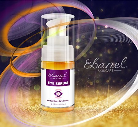 Ebanel Eye Serum for Puffiness Dark Circles Eye Bags & Wrinkles - The Ultimate Natural Eye Cream to Recapture Youth - 100% Satisfaction Guaranteed 0.5 Oz (15ml)