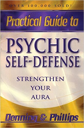 The Llewellyn Practical Guide To Psychic Self-Defense and Well Being Llewelyn Practical Guides