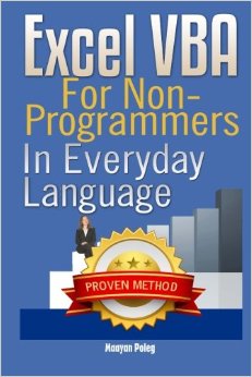 Excel VBA: for Non-Programmers (Programming in Everyday Language) (Volume 1)