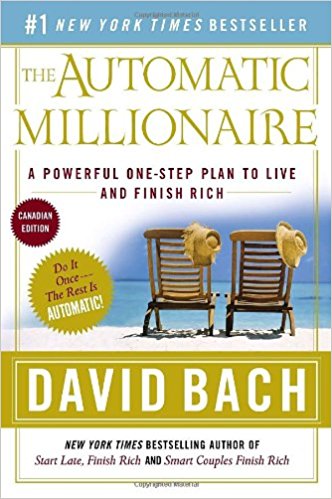 The Automatic Millionaire : A Powerful One-Step Plan to Live and Finish Rich Canadian Edition.