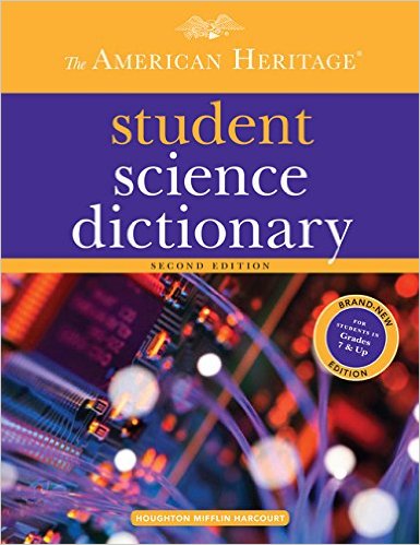 The American Heritage Student Science Dictionary, Second Edition