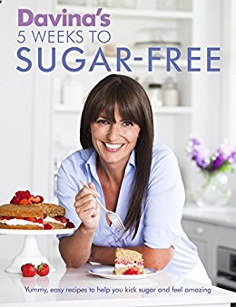 Davina's 5 Weeks to Sugar-Free: Yummy, easy recipes to help you kick sugar and feel amazing