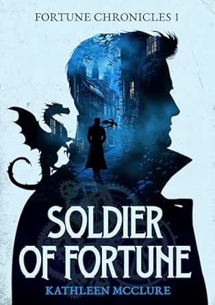 Soldier of Fortune: Fortune Chronicles 1