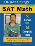 Dr John Chungs SAT Math 58 Perfect Tips and 20 Complete Tests 3rd Edition