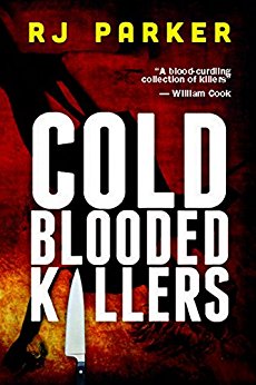 Cold Blooded Killers (True Crime & History Book 5)