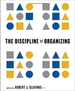 The Discipline of Organizing (MIT Press)