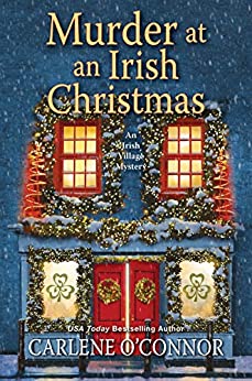 Murder at an Irish Christmas (An Irish Village Mystery Book 6)