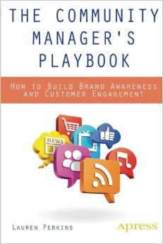 The Community Managers Playbook How to Build Brand Awareness and Customer Engagement