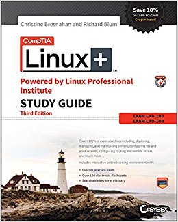 CompTIA Linux  Powered by Linux Professional Institute Study Guide: Exam LX0-103 and Exam LX0-104 (Comptia Linux   Study Guide)