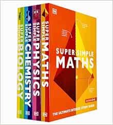 Super Simple The Ultimate Bitesize Study Guide 4 Books Collection Set By DK (Maths, Physics, Chemistry & Biology)