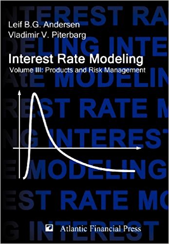 Interest Rate Modeling. Volume 3: Products and Risk Management
