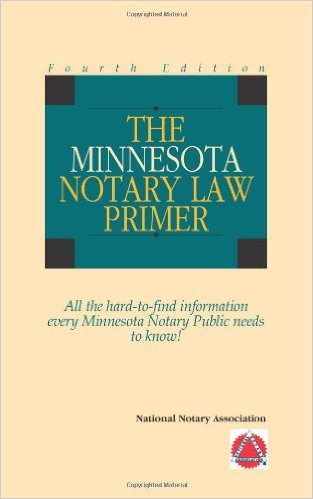 2011 The Minnesota Notary Law Primer