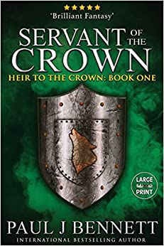Servant of the Crown: Large Print Edition (Heir to the Crown)