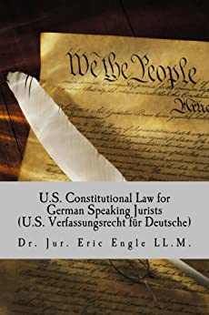 U.S. Constitutional Law for German Speaking Jurists (Quizmaster Common Law for German and European Jurists)