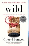 Wild From Lost to Found on the Pacific Crest Trail Oprahs Book Club 20 1