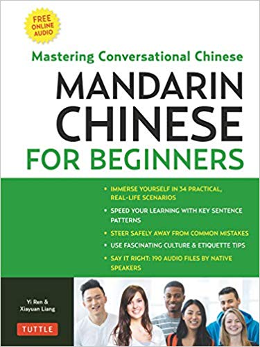 Mandarin Chinese for Beginners: Learning Conversational Chinese (Fully Romanized and Free Online Audio)