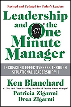 Leadership and the One Minute Manager Updated Ed: Increasing Effectiveness Through Situational Leadership II