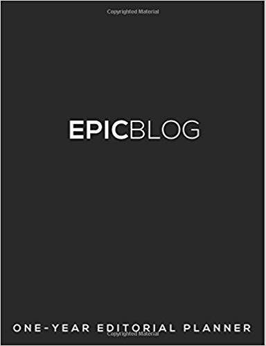 EPIC BLOG: One-Year Editorial Planner by Anaejionu, Regina (2014) Paperback